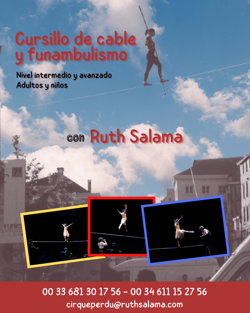 Cursillo de cable y funambulismo - Ruth Salama - Le Cirque Perdu